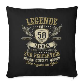 58 Geburtstag Legende Geburtstagsspruch 58 Jahre - Sofakissenbezug 45 x 45 cm - Schwarz - Vorne