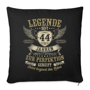 44 Geburtstag Legende Geburtstagsspruch 44 Jahre - Sofakissenbezug 45 x 45 cm - Schwarz - Vorne