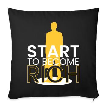begin to get rich - Sofa pillowcase 17,3'' x 17,3'' (45 x 45 cm) - black - Front