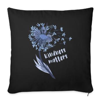 Kindness matters - Sofa pillowcase 17,3'' x 17,3'' (45 x 45 cm) - black - Front