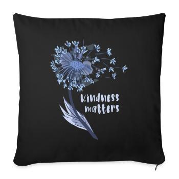 Kindness matters - Sofa pillowcase 17,3'' x 17,3'' (45 x 45 cm) - black - Front