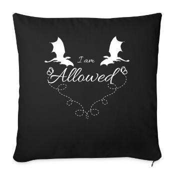 I Am Allowed - Sofa pillowcase 17,3'' x 17,3'' (45 x 45 cm) - black - Front