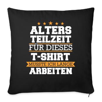 Altersteilzeit ATZ - Sofakissenbezug 45 x 45 cm - Schwarz - Vorne