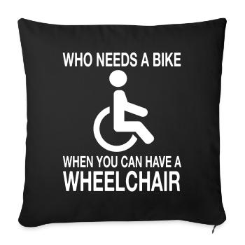 wheelchair wheelchair user disability humor - Sofa pillowcase 17,3'' x 17,3'' (45 x 45 cm) - black - Front