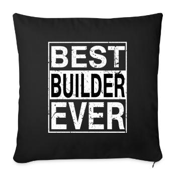 Best Builder Ever Builder Gift - Sofa pillowcase 17,3'' x 17,3'' (45 x 45 cm) - black - Front