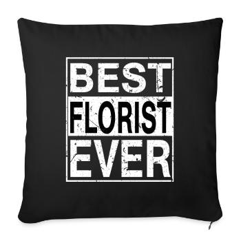 Best Florst ever Florist Gift - Sofa pillowcase 17,3'' x 17,3'' (45 x 45 cm) - black - Front