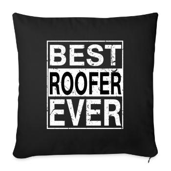 Best Roofer Ever Roofer Gift - Sofa pillowcase 17,3'' x 17,3'' (45 x 45 cm) - black - Front