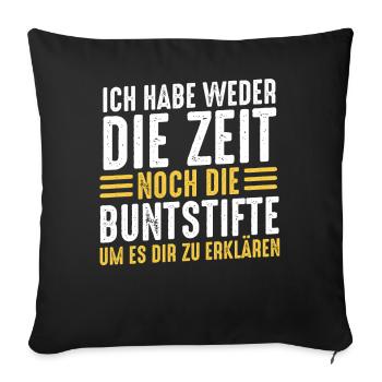 Funny Funny Funny Saying Funny Clothing - Sofa pillowcase 17,3'' x 17,3'' (45 x 45 cm) - black - Front