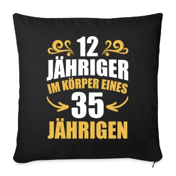 Birthday gift 35 years birthday boy - Sofa pillowcase 17,3'' x 17,3'' (45 x 45 cm) - black - Front