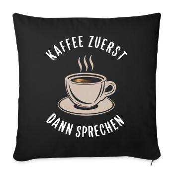 Coffee Coffee Coffee Drinkers Coffee Lovers - Sofa pillowcase 17,3'' x 17,3'' (45 x 45 cm) - black - Front