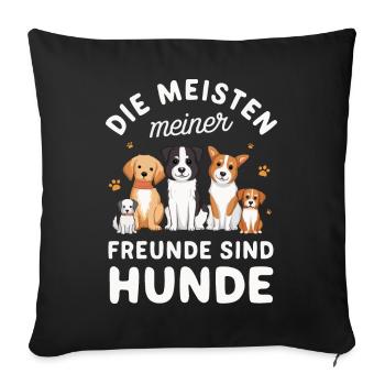 Dog Dogs Pet Funny Sayings - Sofa pillowcase 17,3'' x 17,3'' (45 x 45 cm) - black - Front