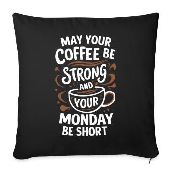 Kaffee Kaffees Trinker - Sofakissenbezug 45 x 45 cm - Schwarz - Vorne