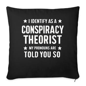 Théoricien du complot Théorie du complot - Housse de coussin décorative 45 x 45 cm - noir - Devant