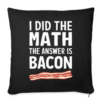 Bacon Frühstück Speck - Sofakissenbezug 45 x 45 cm - Schwarz - Vorne