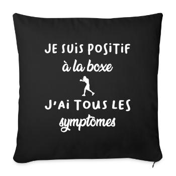 Je suis positif à la boxe t-shirt homme cadeau - Housse de coussin décorative 45 x 45 cm - noir - Devant