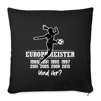 EUROPAMEISTER FRAUENFUSSBALL SPRUCH - Sofakissenbezug 45 x 45 cm - Schwarz - Vorne