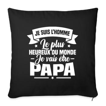 Je vais être papa, Cadeau futur papa - Housse de coussin décorative 45 x 45 cm - noir - Devant