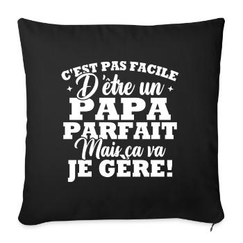 C est pas facile d être un papa parfait - Housse de coussin décorative 45 x 45 cm - noir - Devant