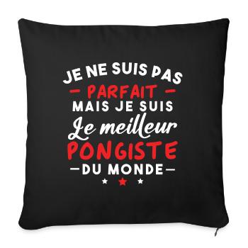 Pas parfait mais je suis le meilleur pongiste - Housse de coussin décorative 45 x 45 cm - noir - Devant