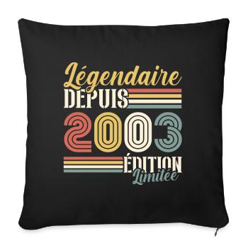 Légendaire Depuis 2003 - Housse de coussin décorative 45 x 45 cm - noir - Devant