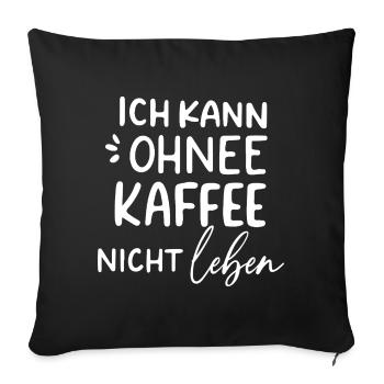 Kaffeeabhängige Lebensfreude - Sofakissenbezug 45 x 45 cm - Schwarz - Vorne