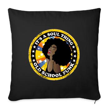 soul thing afro old school funk music disco dance - Sofa pillowcase 17,3'' x 17,3'' (45 x 45 cm) - black - Front
