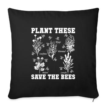 Plant these Save the Bees Geschenk - Sofakissenbezug 45 x 45 cm - Schwarz - Vorne