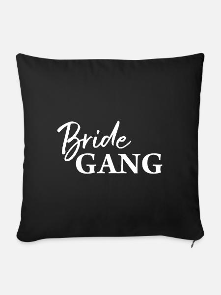 Bride Gang Wedding Geschenk - Sofakissenbezug 45 x 45 cm - Schwarz