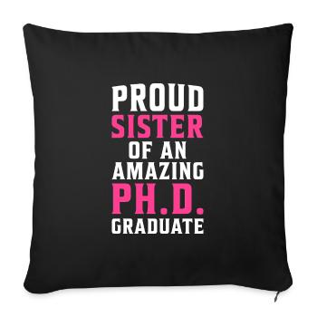 Soeur fière d'un étonnant cadeau de doctorat en doctorat - Housse de coussin décorative 45 x 45 cm - noir - Devant