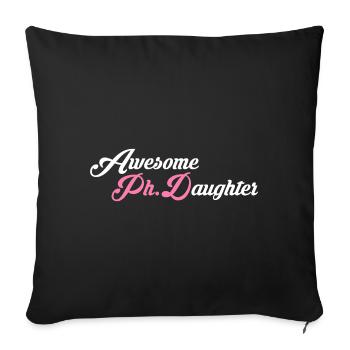 Awesome Phd Daughter Phd Abschluss Geschenk - Sofakissenbezug 45 x 45 cm - Schwarz - Vorne