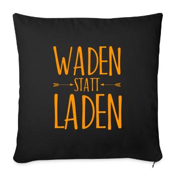 Waden statt Laden Fahrrad Bike Geschenk - Sofakissenbezug 45 x 45 cm - Schwarz - Vorne