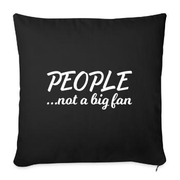 People not a big Fan Introvert Antisocial - Sofa pillowcase 17,3'' x 17,3'' (45 x 45 cm) - black - Front