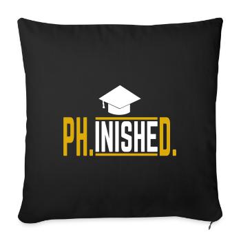 Phinished Phd Doktor Abschluss Geschenk 1 - Sofakissenbezug 45 x 45 cm - Schwarz - Vorne