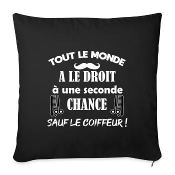 Tout le monde a le droit, Humour coiffeur original - Housse de coussin décorative 45 x 45 cm - noir - Devant