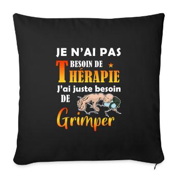 je n'ai pas besoin de thérapie escalade. grimper - Housse de coussin décorative 45 x 45 cm - noir - Devant
