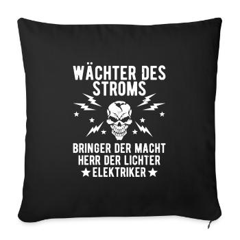 Wächter der Stroms Elektriker Elektroniker Strom - Sofakissenbezug 45 x 45 cm - Schwarz - Vorne