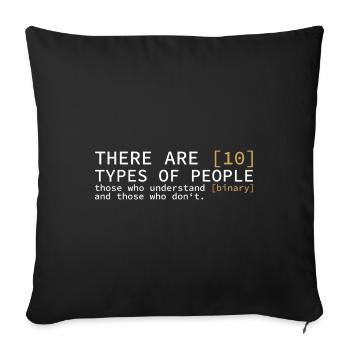 There are 10 types of people Geschenk Computer - Sofakissenbezug 45 x 45 cm - Schwarz - Vorne