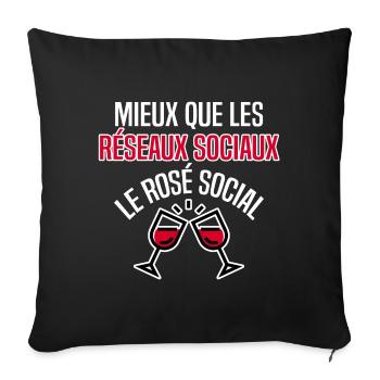 Mieux que les réseaux sociaux, le rosé social. - Housse de coussin décorative 45 x 45 cm - noir - Devant