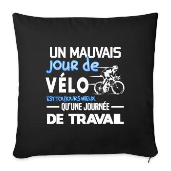 Un mauvais jour de vélo humour passion cycliste - Housse de coussin décorative 45 x 45 cm - noir - Devant
