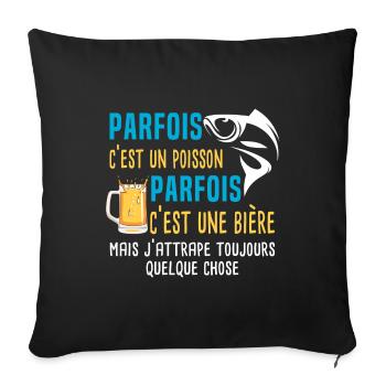 parfois c'est un poisson humour pêcheur pêche. - Housse de coussin décorative 45 x 45 cm - noir - Devant