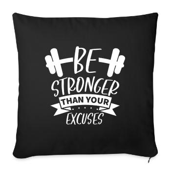 Soyez plus fort que vos excuses cadeau fitness - Housse de coussin décorative 45 x 45 cm - noir - Devant
