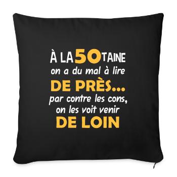 50 ans, anniversaire décennie, humour naissance - Housse de coussin décorative 45 x 45 cm - noir - Devant