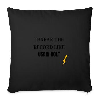 I BREAK THE RECORD LIKE USAIN BOLT - Sofakissenbezug 45 x 45 cm - Schwarz - Vorne