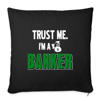 Banker Geschenk - Sofakissenbezug 45 x 45 cm - Schwarz - Vorne