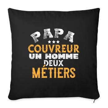 Papa couvreur idée cadeau métier bâtiment chantier - Housse de coussin décorative 45 x 45 cm - noir - Devant