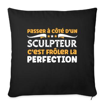 sculpteur humour métier sculpture cadeau drôle - Housse de coussin décorative 45 x 45 cm - noir - Devant
