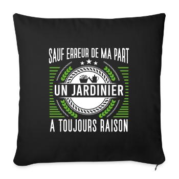 Idée cadeau jardinage, jardinier citation humour - Housse de coussin décorative 45 x 45 cm - noir - Devant