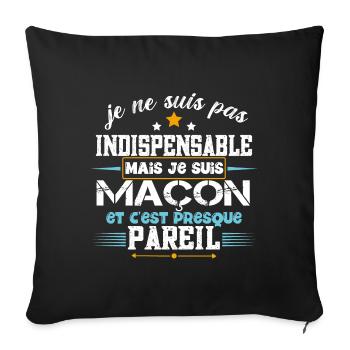 Maçon, idée cadeau maçonnerie béton. Humour métier - Housse de coussin décorative 45 x 45 cm - noir - Devant