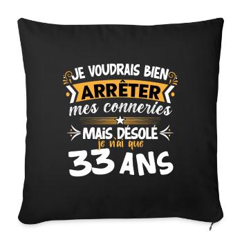 Anniversaire 33 ans, idée cadeau date de naissance - Housse de coussin décorative 45 x 45 cm - noir - Devant