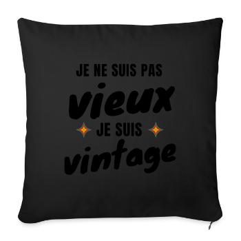 I'm not Old I'm Vintage - Sofa pillowcase 17,3'' x 17,3'' (45 x 45 cm) - black - Front